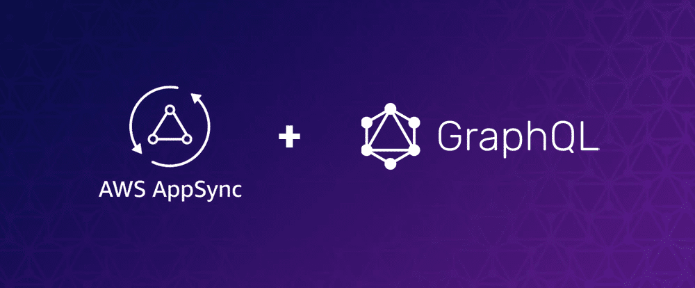 AWS AppSync + GraphQL